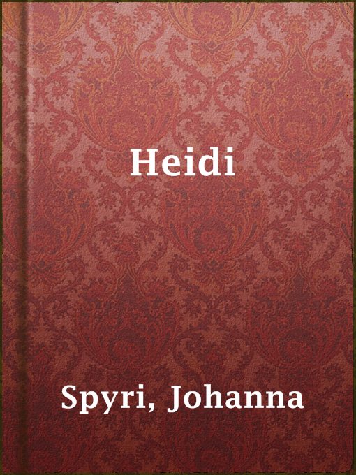 Johanna Spyri创作的Heidi作品的详细信息 - 可供借阅